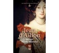 Sauver Marie Mancini Jean D'Aillon (Auteur)