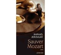 Sauver Mozart: Le journal d'Otto J. Steiner