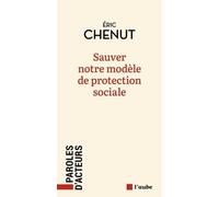 Sauver Notre Modèle De Protection Sociale