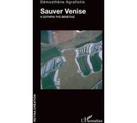 Sauver Venise Démosthène Agrafiotis (Auteur)