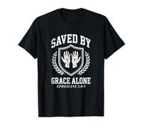 Sauvés par la grâce Seule Éphésiens 28-9 La Foi chrétienne T-Shirt