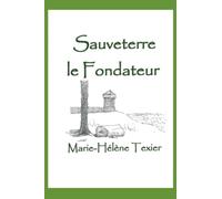 Sauveterre le Fondateur