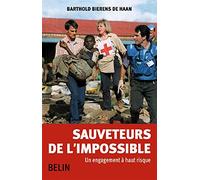 Sauveteurs de l'impossible: Un engagement à haut risque