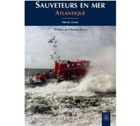 Michel Giard – Sauveteurs en mer : Atlantique – Tome I – Broché