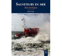 Michel Giard – Sauveteurs en mer : Atlantique – Tome I – Broché