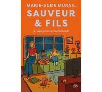 Sauveur & fils - Saison 4 - Nouvelle édition: Welcome to Zombiland !