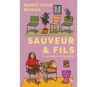 Marie-Aude Murail – Sauveur & fils, Saison 5 : La maison du bonheur – Roman adolescent – Poche