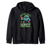 Sauvez la Terre : C'est la Seule planète où il y a du Football Sweat à Capuche
