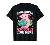 Sauvez Les Axolotls de la Terre en Direct Ici T-Shirt