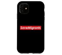 Sauvez Les migrants Sauvez Tous Les Immigrants Coque pour iPhone 11