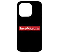 Sauvez Les migrants Sauvez Tous Les Immigrants Coque pour iPhone 15 Pro