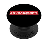 Sauvez Les migrants Sauvez Tous Les Immigrants PopSockets PopGrip Adhésif