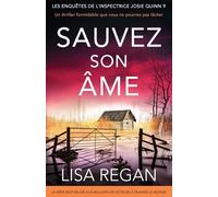Sauvez son âme: Un thriller formidable que vous ne pourrez pas lâcher