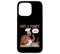Sauvez Une Dinde, Mangez des lasagnes, Cuisine Italienne, Thanksgiving Coque pour iPhone 15 Pro Max