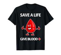 Sauvez Une Vie, Donnez du Sang T-Shirt
