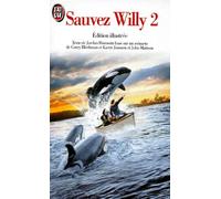 Sauvez Willy, tome 2