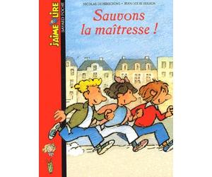 Sauvons la maîtresse !