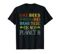 Sauvons les abeilles, les arbres et les mers : il n'y a pas de planète B Journée de la Terre T-Shirt