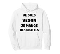 Sauvons Les Souris Humour Je suis végan Je Mange des chattes Sweat à Capuche