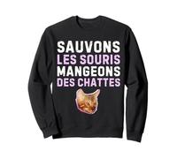 Sauvons Les Souris mangeons des chattes. Cadeau Drôle Coquin Sweatshirt