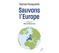 Sauvons l'Europe: Préface de Michel Barnier