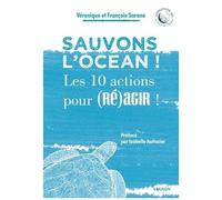 Sauvons L'océan ! - Les 10 Actions Pour (Ré)Agir !
