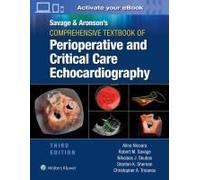 Savage & Aronson's Comprehensive Textbook Of Perioperative And Critical Care Echocardiography: Print + Ebook With Multimedia