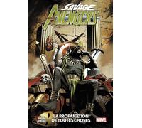 Savage Avengers T05 : La profanation de toutes choses