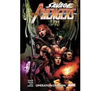 Savage Avengers T03 : Opération Dragon