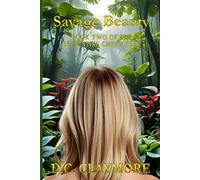 Savage Beauty: Book Two of The Serpentine Chronicles