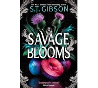 Savage Blooms: the first book in a Wuthering Heights inspired gothic fantasy romance trilogy!