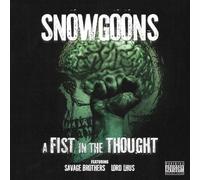 Snowgoons - A Fist in the Thought