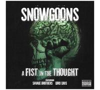 Snowgoons – A Fist in the Thought (feat. Savage Brothers) – CD – Import