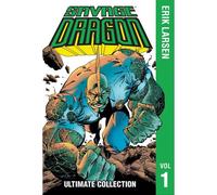 Erik Larsen – Savage Dragon – The Ultimate Collection, Volume 1