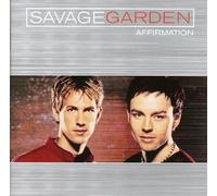 Savage Garden – Affirmation – Édition avec bonus