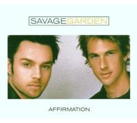 Savage Garden - Affirmation