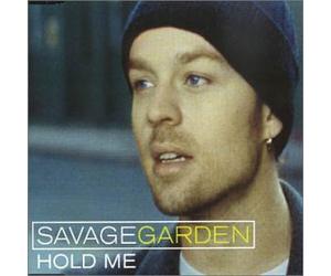 SAVAGE GARDEN - Hold Me [Import]