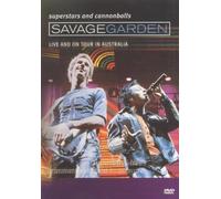 Savage Garden : Superstars And Canonballs