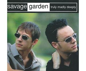 Savage Garden - Truly, Madly, Deeply