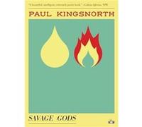 Savage Gods by Paul Kingsnorth Paul Kingsnorth (Auteur)