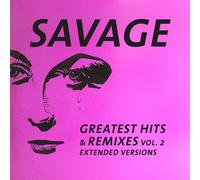 Savage - Greatest Hits & Remixes Vol. 2