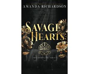 Savage Hearts: The Completed Series