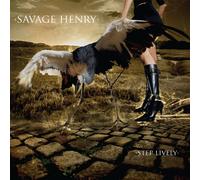 Savage Henry - Step Lively