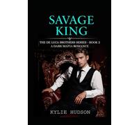 Savage King (A dark Mafia BBW Romance): De Luca Brothers Series Book 2