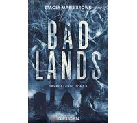 Savage Lands T4 Bad Lands - Stacey Marie Brown - Korrigan - broché - Roman
