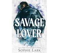 Savage Lover: A Dark Mafia Romance