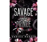 Savage Mafia Prince: A dark mafia suspense romance