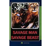 Savage Man Savage Beast