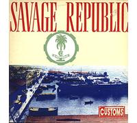 Savage Republic - customs LP