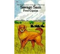 Savage Sam Frank Gipson, Fred Gipson (Auteur)